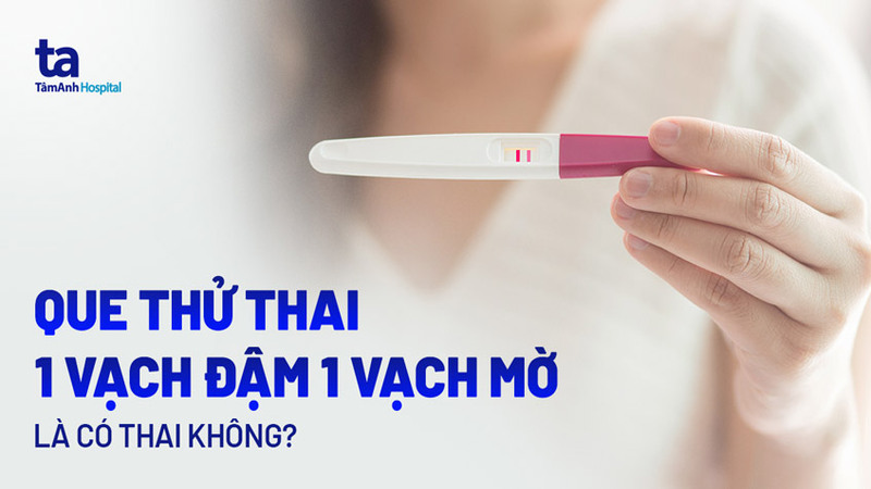 dấu hiệu có thai nhưng thử que 1 vạch